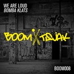 cover: We Are Loud - Bomba Klats