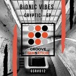 cover: Bionic Vibes - Cryptic