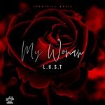 cover: L.u.s.t - My Woman