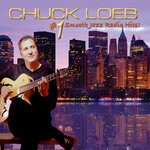 cover: Chuck Loeb - #1 Smooth Jazz Radio Hits!