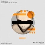 cover: Jan.dro - Ignorance Is Bliss