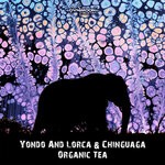 cover: Chinguaga|Yondo & Lorca - Organic Tea