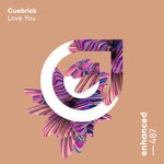 cover: Cuebrick - Love You (Extended Mix)