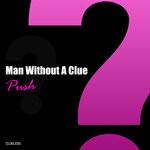 cover: Man Without A Clue - Push