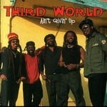 cover: Third World - Ain't Givin ' Up