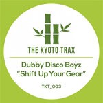 cover: Dubby Disco Boyz - Shift Up Your Gear