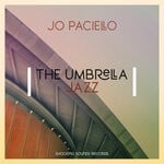 cover: Jo Paciello - The Umbrella Jazz