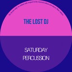 cover: The Lost Dj - Saturday Percussion