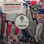 cover: Jazzman Wax - Return To Disco House