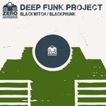 cover: Deep Funk Project - Blackwitch