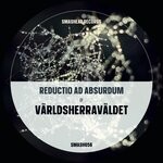 cover: Varldsherravaldet - Reductio Ad Absurdum