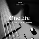 cover: Chris Cafiero from Two Jazz Project - One Life (The Sound Of Strings)