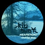 cover: Kinsuby - Wasuremono (Maltitz Remix)