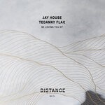 cover: Jay House|Tedanny Flac - Be Loving You EP