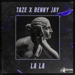 cover: Taze|Benny Jay - La La