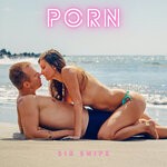 cover: Sir Snipe - Porn (Explicit)