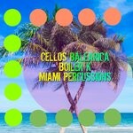 cover: Cellos Balearica|Boiler K - Miami Percussions