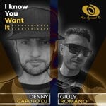 cover: Denny Caputo Dj|Giuly Romano - I Know Want It