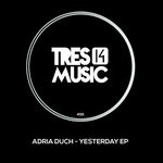 cover: Adria Duch - Yesterday EP