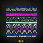 cover: Alvilianx - A Calling From Ibiza