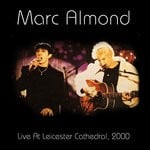 cover: Marc Almond - Live At Leicester Cathedral, 2000