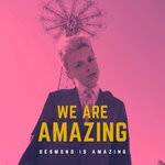 cover: Desmond Is Amazing - We Are Amazing