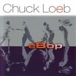 cover: Chuck Loeb - EBop