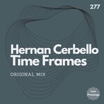 cover: Hernan Cerbello - Time Frames (Original Mix)