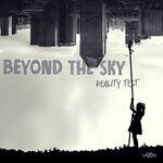 cover: Reality Test - Beyond The Sky