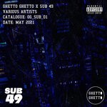 cover: Various - Ghetto Ghetto X Sub 49 Compilation