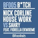 cover: Fiorella Ekwueme|Nick Corline House Work|Sahry - Bitch