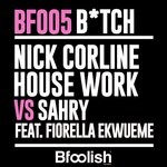 cover: . Fiorella Ekwueme|Nick Corline House Work|Sahry - Bitch