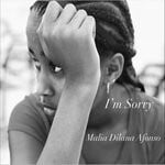 cover: Malia Dilana Afonso - I'm Sorry