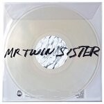 cover: Mr Twin Sister - Mr Twin Sister