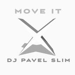 cover: Dj Pavel Slim - Move It