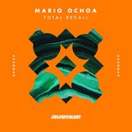 cover: Mario Ochoa - Total Recall