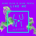 cover: Mike Slvg|Niko Festa - Like Me