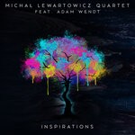 cover: Adam Wendt|Michal Lewartowicz Quartet - Inspirations