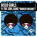 cover: Disco Gurls|The Soul Gang - Broken Dreams (Extended Mix)