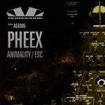 cover: Pheex - Animality / Esc