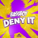 cover: Bassboy - Deny It