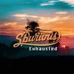 cover: Spurious - Exhausted