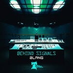 cover: Blang - Behind Signals