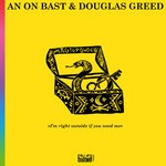 cover: An On Bast|Douglas Greed - I'm Right Outside If You Need Me