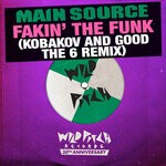 cover: Main Source - Fakin' The Funk (Kobakov & Good The 6 Remix)