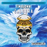 cover: Caldera (uk) - I'm Blown