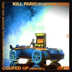 cover: Kill Paris - Couped Up (Remixes)