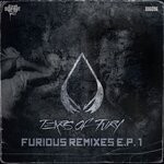 cover: Tears Of Fury - Furious Remixes EP Part 1