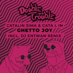 cover: Cata L In|Catalin Sima - Ghetto Joy (DJ Entwan Remix)