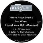 cover: Arturo Macchiavelli & Lee Wilson - I Need Your Help (Remixes)